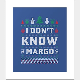 I don't know Margo! Posters and Art